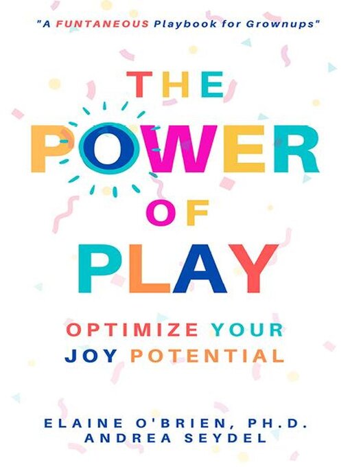 Title details for The Power of Play by Andrea Seydel - Available